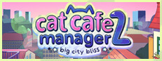 Cat Cafe Manager 2: Big City Bliss