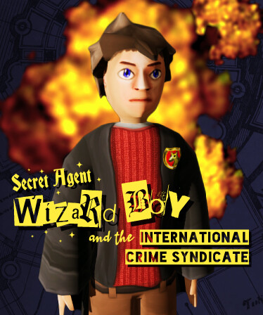 Secret Agent Wizard Boy and the International Crime Syndicate