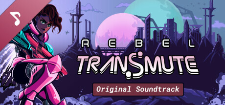 Rebel Transmute Original Soundtrack banner image