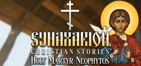 Synaxarion Christian Stories: Holy Martyr Neophytos steam charts