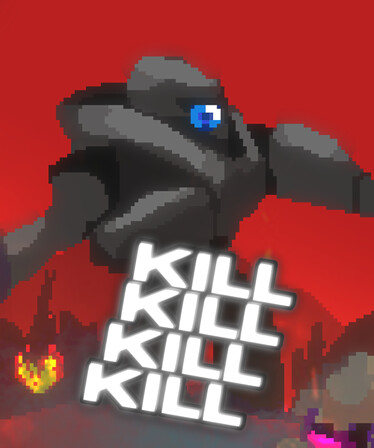 KILL KILL KILL KILL