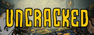 UNCRACKED