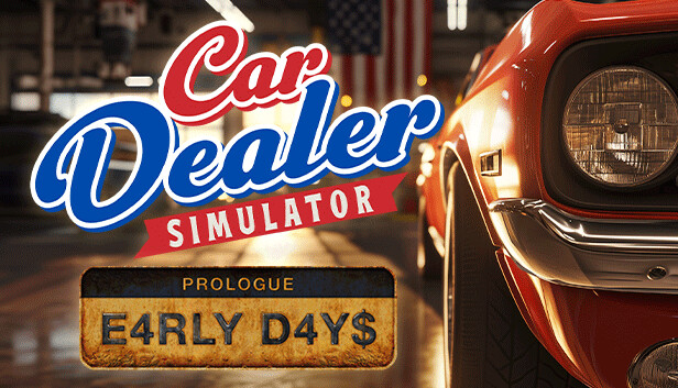 Capsule image of "Car Dealer Simulator: Prologue - Early Days" which used RoboStreamer for Steam Broadcasting