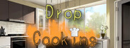 Drop Cooking