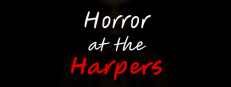 Horror at the Harpers
