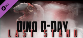 Dino D-Day: Last Stand DLC
