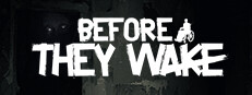 Before They Wake