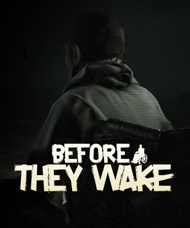 Before They Wake