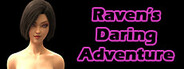 Raven's Daring Adventure