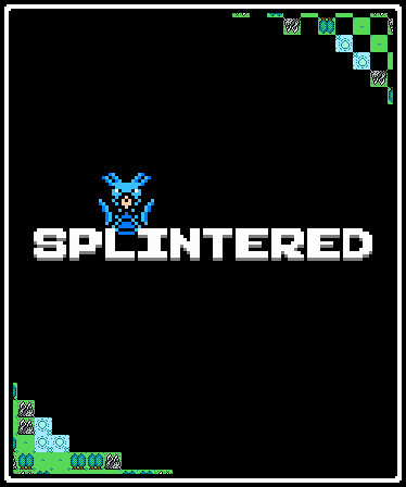 Splintered