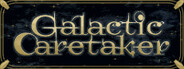 Galactic Caretaker
