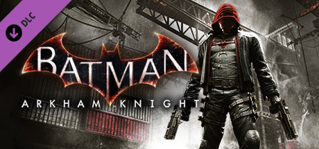 Batman™: Arkham Knight - Red Hood Story Pack on Steam