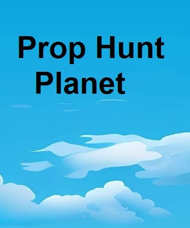 Prop Hunt Planet