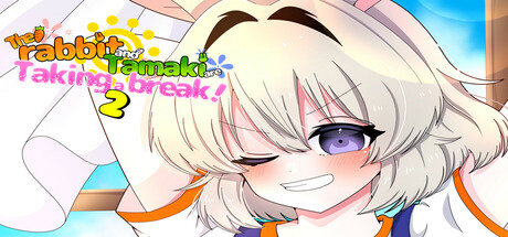 The rabbit and Tamaki are Taking a break!2：ほのぼの日常スローライフ