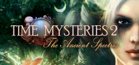 Time Mysteries 2: The Ancient Spectres header image