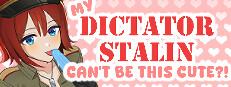 My Dictator Stalin Can't Be This Cute ?!