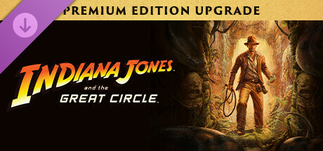 Indiana Jones and the Great Circle Digital Premium Upgrade