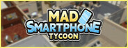 Mad Smartphone Tycoon Playtest