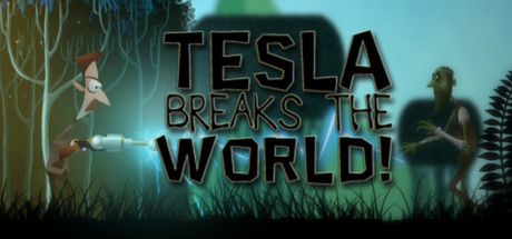 Tesla Breaks the World! header image
