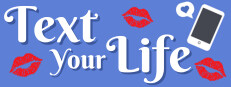 Text Your Life