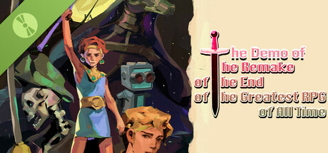 The Demo of The Remake of the End of the Greatest RPG of All Time เกม RPG ที่ดีที่สุด?! แต่มีความลับซ่อนอยู่