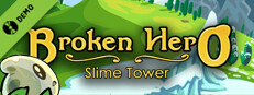 Broken Hero: Slime Tower
