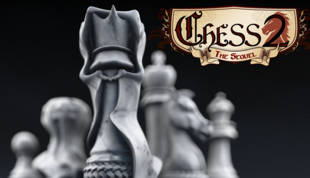 Chess 2: The Sequel on Steam