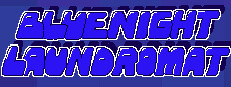 BLUE NIGHT LAUNDROMAT