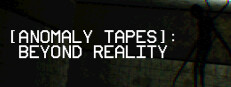 [ANOMALY TAPES]: Beyond Reality 게임 이미지