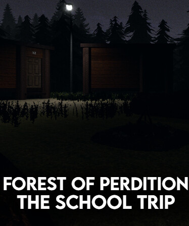 Forest Of Perdition 2 - The School Trip