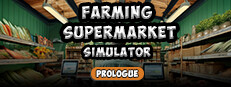 Farming & Supermarket Simulator: Prologue