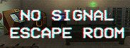 No Signal Escape Room