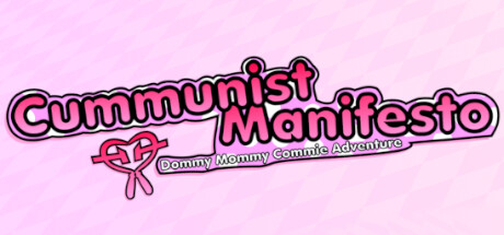 The Cummunist Manifesto: Dommy Mommy Commie Adventure steam charts