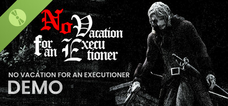 No Vacation for an Executioner Demo banner