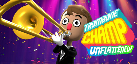 Trombone Champ: Unflattened banner