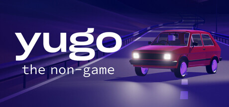 Yugo: the non-game banner image