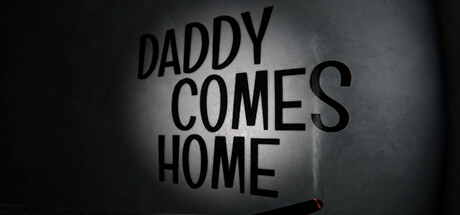 Daddy Comes Home banner