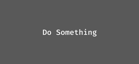 有所作为/Do Something