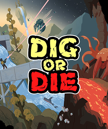 Dig or Die