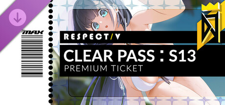 DJMAX RESPECT V - CLEAR PASS : S13 PREMIUM TICKET banner image