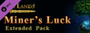 My Lands: Miner’s Luck - Extended DLC Pack