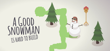 A Good Snowman Is Hard To Build header image