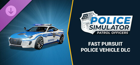 Police Simulator: Patrol Officers: Fast Pursuit Police Vehicle DLC banner image