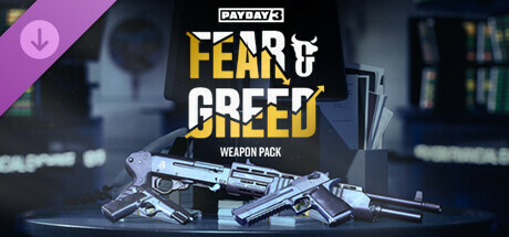 PAYDAY 3: Fear & Greed Weapon Pack banner image