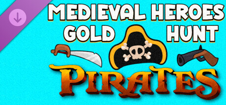 Medieval Heroes Gold Hunt - Pirates banner image