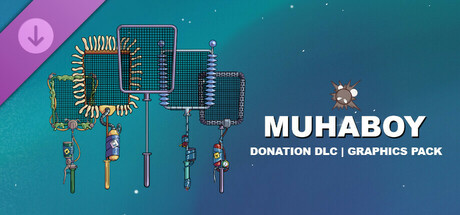 Muhaboy - Donation DLC | Graphics Pack banner image