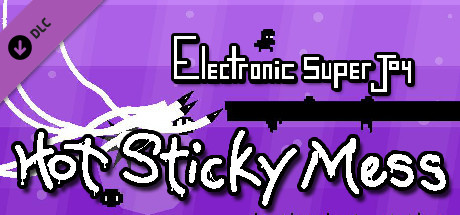 Electronic Super Joy - A Hot Sticky Mess DLC banner image