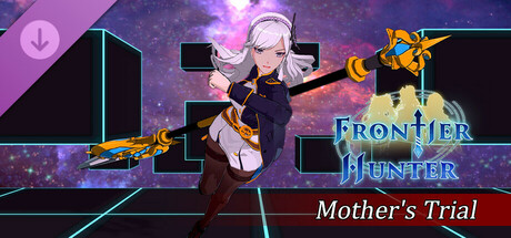 Frontier Hunter - DLC : Mother's Trial banner image