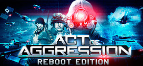 Act of Aggression - Reboot Edition