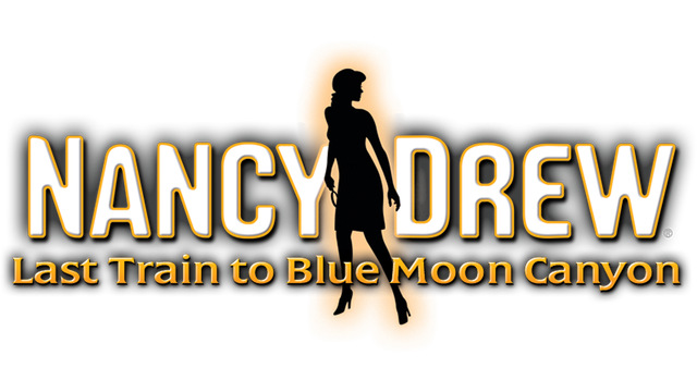 Nancy Drew: Last Train to Blue Moon Canyon